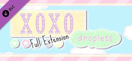 XOXO Droplets Full Version Extension cover art