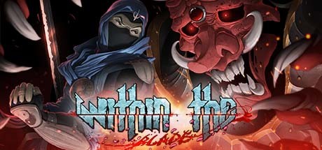 Save 30 On Within The Blade On Steam