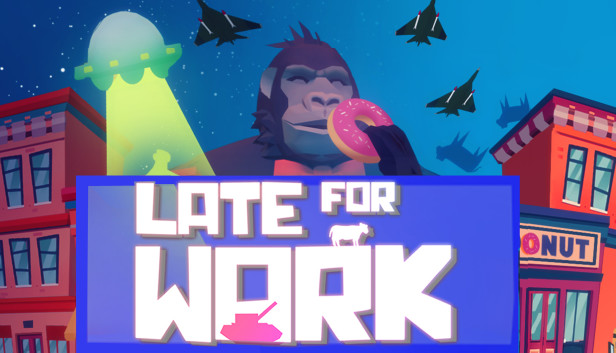 Late For Work On Steam