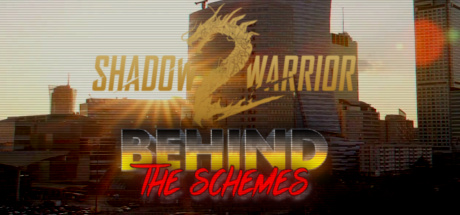 Behind The Schemes: Shadow Warrior 2 (Flying Wild Hog) cover art