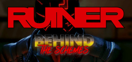 Behind The Schemes: Ruiner (Reikon) cover art