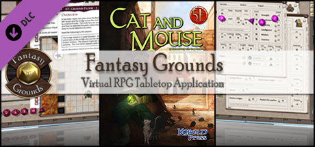 Fantasy Grounds - Cat & Mouse (5E)