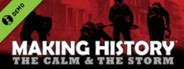Making History: The Calm & The Storm Demo