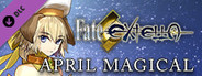 Fate/EXTELLA - April Magical