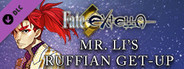 Fate/EXTELLA - Mr. Li's Ruffian Get-Up