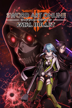 Sword Art Online: Fatal Bullet poster image on Steam Backlog
