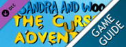 Sandra and Woo in the Cursed Adventure - Game Guide