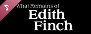What Remains of Edith Finch - Original Soundtrack