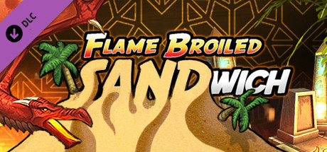 HOARD: Flame-Broiled SANDwich