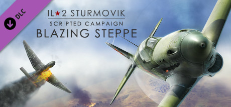 IL-2 Sturmovik: Blazing Steppe