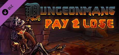 Dungeonmans - Pay2Lose