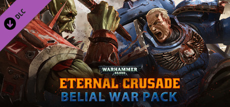 Warhammer 40,000 Eternal Crusade - BELIAL War Pack
