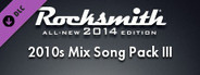 Rocksmith® 2014 Edition – Remastered – 2010s Mix Song Pack III