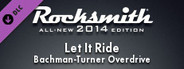 Rocksmith® 2014 Edition – Remastered – Bachman-Turner Overdrive - “Let It Ride”