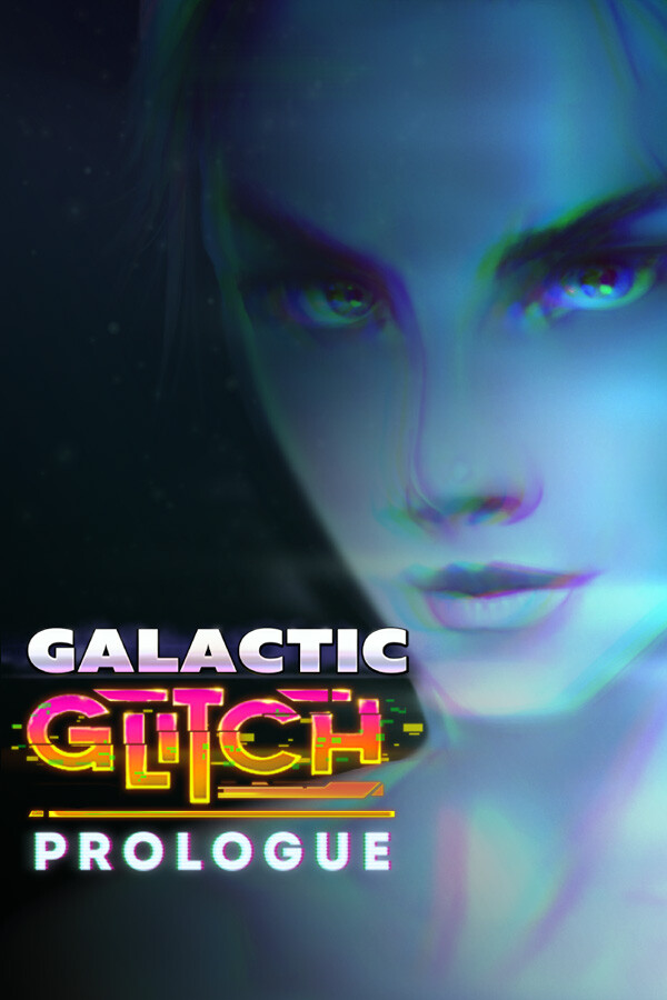 Galactic Glitch: Prologue for steam