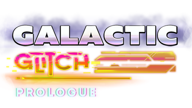 Galactic Glitch: Prologue- Backlog.rip