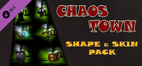 Chaos Town - Shape & Skin Pack cover art