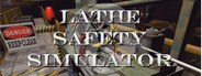 Lathe Safety Simulator