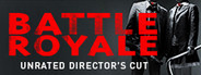 Battle Royale Unrated Director's Cut