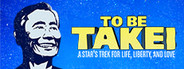 To Be Takei