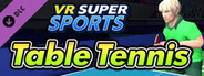 VR SUPER SPORTS - Table Tennis