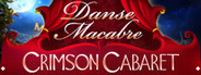 Danse Macabre: Crimson Cabaret Collector's Edition