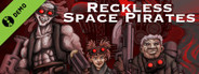 Reckless Space Pirates Demo