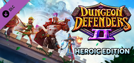 Dungeon Defenders II - Heroic Edition cover art