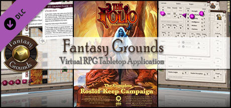 Fantasy Grounds - The Folio: The Complete Roslof Keep Campaign (5E)