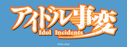 Idol Incidents