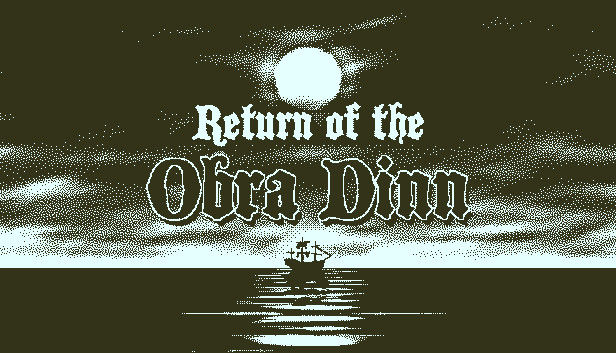 Return Of The Obra Dinn On Steam