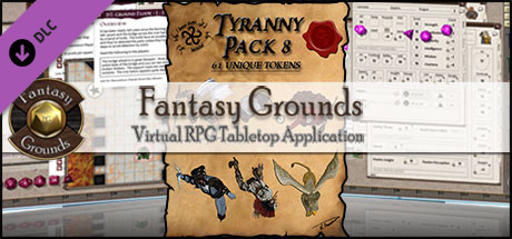 Fantasy Grounds - Ddraig Goch's Tyranny Pack 8 (Token Pack)