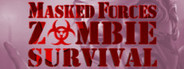 Masked Forces: Zombie Survival System Requirements