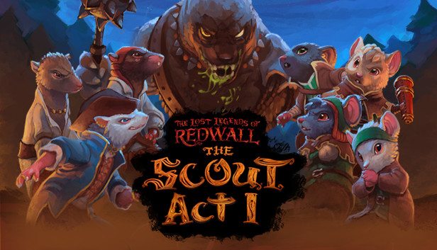 The Lost Legends of Redwall™: The Scout Act 1
