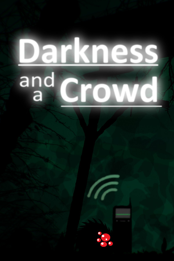 Darkness and a Crowd for steam