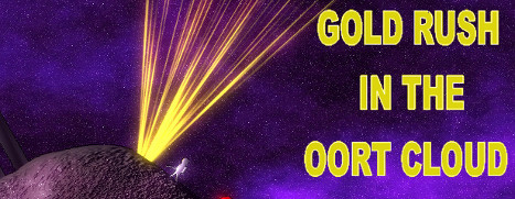 Gold Rush In The Oort Cloud