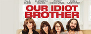 Our Idiot Brother