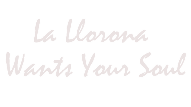 La Llorona Wants Your Soul Logo