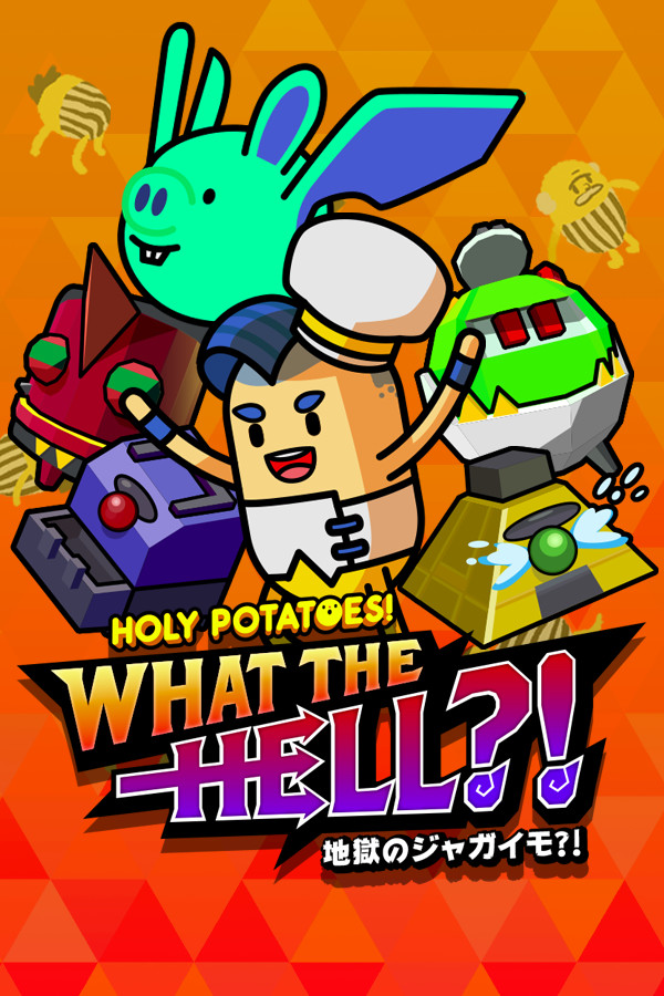 Holy Potatoes! What the Hell?!