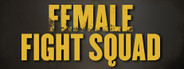 Female Fight Squad