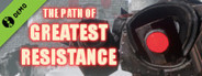 The Path of Greatest Resistance Demo