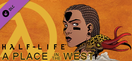 Half-Life: A Place in the West - Chapter 3 cover art