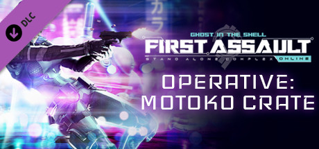 First Assault - Operative: Motoko Crate cover art