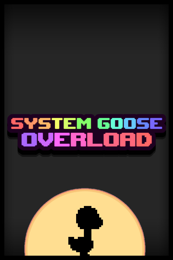 System Goose Overload for steam