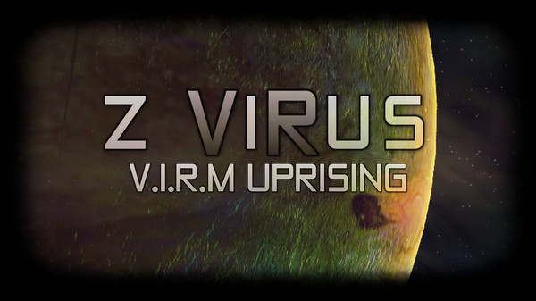 Z ViRus: V.I.R.M Uprising
