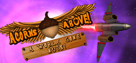Acorns Above: A World Gone Nuts cover art