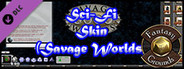 Fantasy Grounds - Sci-fi Skin (Savage Worlds)