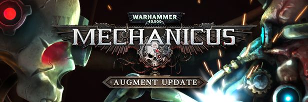 [Image: Mechanicus_Augment_Update_Steam_Store_banner.png]