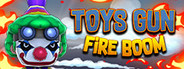Toys Gun Fire Boom