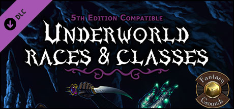 Fantasy Grounds - Underworld Races & Classes (5E) cover art